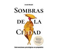 Arnold Mindell SOMBRAS DE LA CIUDAD: Intervenciones psicológicas en (Tascabile)