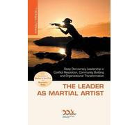 Arnold Mindell The Leader as Martial Artist (Tascabile)