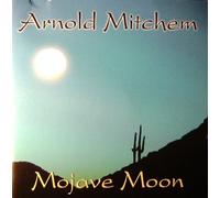 Arnold Mitchem - Mojave Moon