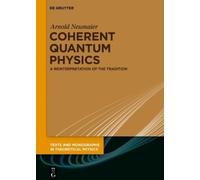 Arnold Neumaier Coherent Quantum Physics (Copertina rigida)