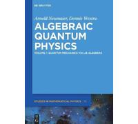 Arnold Neumaier Dennis West Quantum Mechanics via Lie Algebr (Copertina rigida)