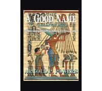 Arnold P Powers A Good Name (Tascabile)