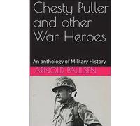 Arnold Paulsen Chesty Puller and other War Heroes (Tascabile)