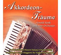 Arnold Renk - Akkordeon-Traume