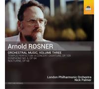 Arnold Rosner Arnold Rosner: Orchestral Music - Volume 3 (CD) Album
