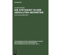 Arnold Schmidt Die Stetigkeit in Der Absoluten Geometrie (Copertina rigida)