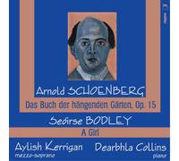 Bodley/ Schoenberg/ Kerrigan/ Collins - Schoenberg & Bodley: Vocal Works