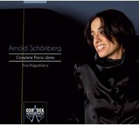 Arnold Schoenberg - Complete Works for Piano by Pina Napolitano (2013-02-12)