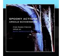 Arnold Schoenberg Five Piano Pieces op. 23 by Spooky Actions