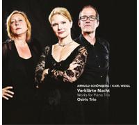 Arnold Schoenberg Schonberg & Weigl: Verklarte Nacht: Works for Piano Trio (CD)