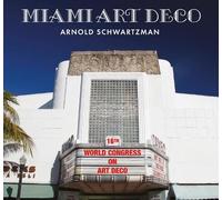 Arnold Schwartzman Miami Art Deco (Tascabile)