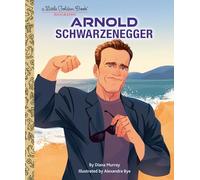 Arnold Schwarzenegger: A Little Golden Book Biography