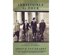 Indivisible by Four: A String Quartet in Pursuit of Harmony