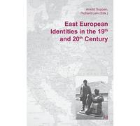 Arnold Suppan East European Identities in the 19th and 20th Century (Tascabile)