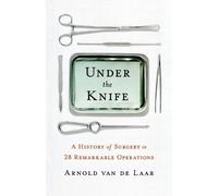 Arnold Van de Laar Under the Knife (Tascabile)