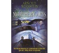 Arnold Weinstein Northern Arts (Tascabile)