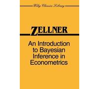 Arnold Zellner An Introduction to Bayesian Inference in Econometrics (Tascabile)