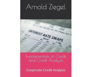 Arnold Ziegel Fundamentals of Credit and Credit Analysis (Tascabile)