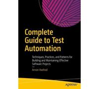 Arnon Axelrod Complete Guide to Test Automation (Tascabile)