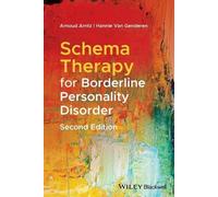 Arnoud Arntz Hannie van Schema Therapy for Borderline Personality (Tascabile)