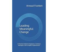 Arnoud Franken Leading Meaningful Change (Tascabile)