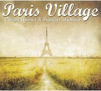Viviane Arnoux et François Michaud Paris Village (CD)