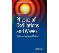 Arnt Inge Vistnes Physics of Oscillations and Waves (Tascabile)