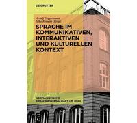 Arnulf Depperma Sprache im kommunikativen, interaktiven und k (Copertina rigida)