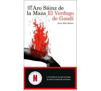 Aro Sáinz de la Maza El Verdugo de Gaudí: 1 (Áncora & Delfín) (Tascabile)