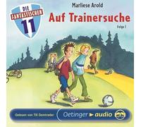 Arold,Marliese - Die Fantastischen Elf: auf Trainersuche