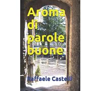 Aroma di parole buone