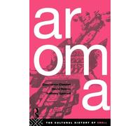 Aroma: The Cultural History of Smell