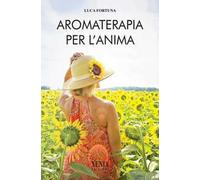 Aromaterapia per l'anima