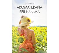 Aromaterapia per l'anima