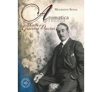 Aromatica armonia. I caffé di Giacomo Puccini