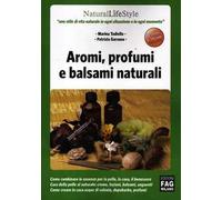 Aromi, profumi e balsami naturali
