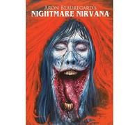 Aron Beauregard Nightmare Nirvana (Tascabile)