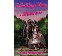 Wedding Day Massacre