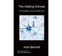 Aron Bennett The Walking Worried (Tascabile)