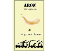 Aron. Delitti in Val Bormida