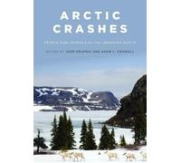 Aron L. Crowell Arctic Crashes (Copertina rigida)
