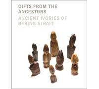 Aron L. Crowell Gifts from the Ancestors (Tascabile)