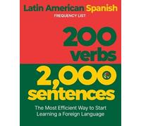 Aron Levin 200 Verbs 2,000 Sentences - a Latin American Spanish Freq (Tascabile)