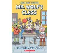 Aron Nels Stein The New Student: A Graphic Novel (Mr. Wolf's Class # (Tascabile)