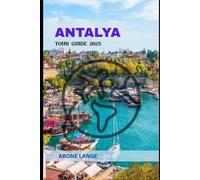 Arone Lange Antalya Tour Guide 2025 (Tascabile)