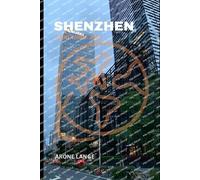 Arone Lange Shenzhen Tour Guide 2025 (Tascabile)