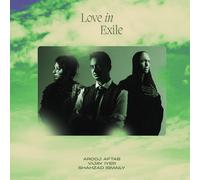 Arooj Aftab, Vijay Iyer & Shahzad Ismaily Love in Exile (CD) Album
