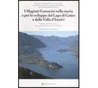 Arosio,E. - I magistri comacini nella storia e per lo sviluppo del lago di Como