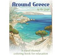 Around Greece: A travel themed coloring book for relaxation