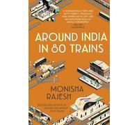 Around India in 80 Trains [Lingua Inglese]